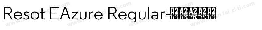 Resot EAzure Regular字体转换